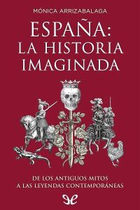 España - La historia imaginada