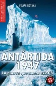 Portada de Antártida 1947. La guerra que nunca existió