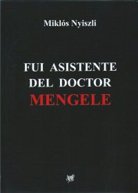 Portada de Fui asistente del doctor Mengele