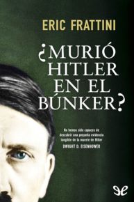 Portada de ¿Murió Hitler en el búnker?